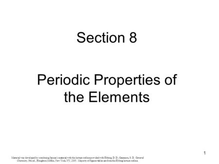 1 Material was developed by combining Janusa’s material with the lecture outline provided with Ebbing, D. D.; Gammon, S. D. General Chemistry, 8th ed.,