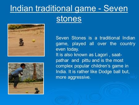 Indian traditional game - Seven stones