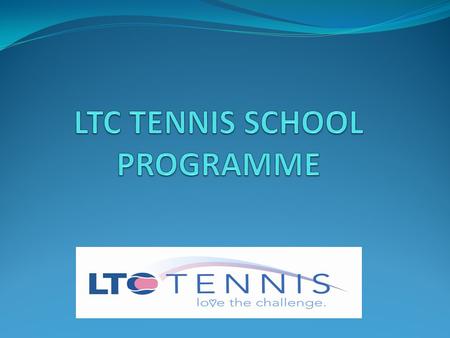 Primary School Taster Session School Receives ½ hour sessions for each class. Introduction to racket skills and hand eye co- ordination. FREE of charge.