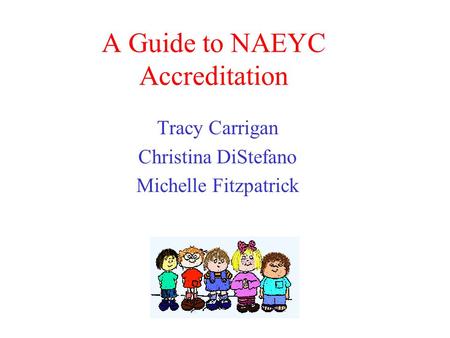 A Guide to NAEYC Accreditation