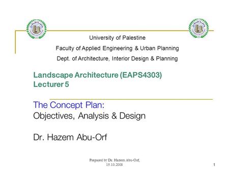 Objectives, Analysis & Design Dr. Hazem Abu-Orf