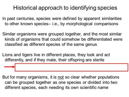 Historical approach to identifying species