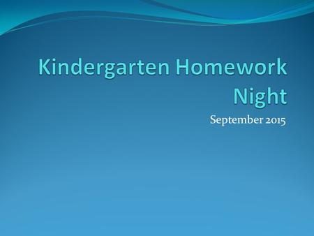 Kindergarten Homework Night
