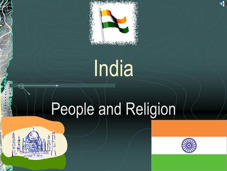 India People and Religion. Religious Life Hinduism is the major religion in India It is polytheistic – they believe in many gods The Gods make.