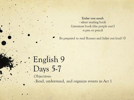 Objectives: - Read, understand, and organize events in Act 1