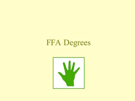 FFA Degrees. Common Core/Next Generation Standards Addressed! RI.5.7 Draw on information from multiple print or digital sources, demonstrating the ability.