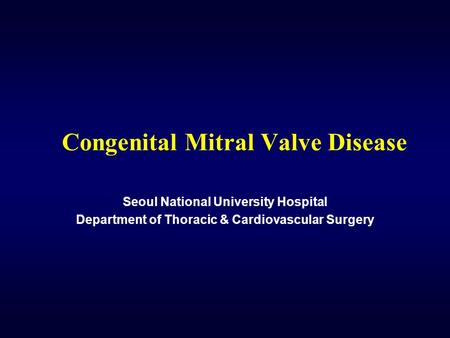 Congenital Mitral Valve Disease