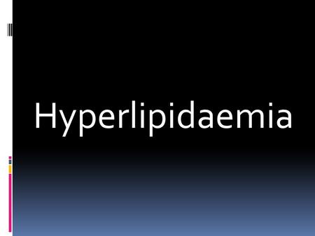 Hyperlipidaemia. History  Hypercholestrolemia is an inherited condition and for several years scientists have studied the effects of high cholesterol.