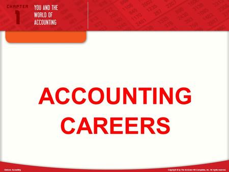 Copyright © by The McGraw-Hill Companies, Inc. All rights reserved. CAREERS ACCOUNTING Glencoe Accounting.