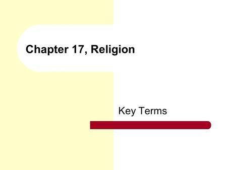 Chapter 17, Religion Key Terms.