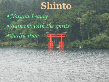 OneWorldInsight.com Shinto Natural Beauty Harmony with the spirits Purification.