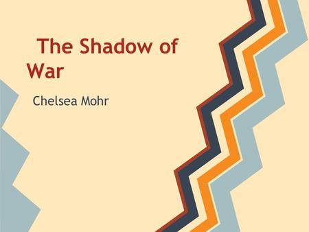 The Shadow of War Chelsea Mohr. Thesis Although the image of World War II may be overly glorified, the sense of American spirit and unity was key to the.