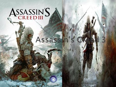  Assassin’s Creed III was made in 2012 it is a action and adventure game.  The Game was released on the following consoles: Wii U, PS3, Xbox 360. 