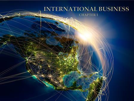  Includes all business activities needed to create, ship and sell goods and services across national borders.  AKA  Global Business  International.