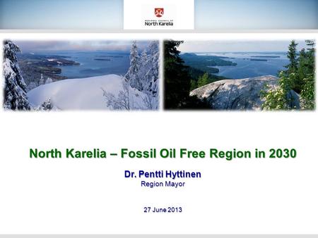 North Karelia – Fossil Oil Free Region in 2030