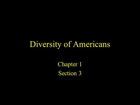 Diversity of Americans