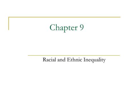 Racial and Ethnic Inequality