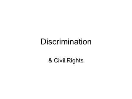 Discrimination & Civil Rights. Rosa Parks On December 1, 1955, Rosa Parks refused to give up her seat on the bus to a white person.