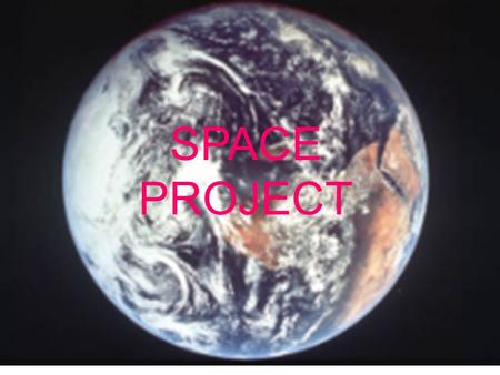 SPACE PROJECT.