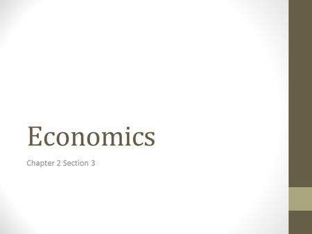Economics Chapter 2 Section 3.