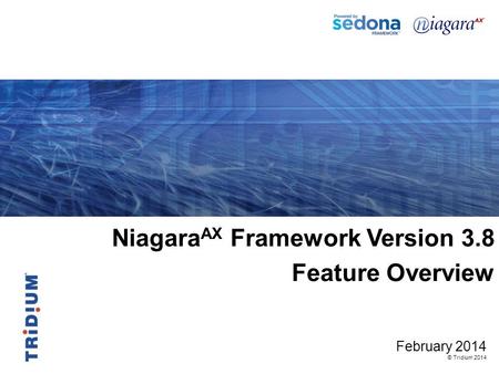 NiagaraAX Framework Version 3.8 Feature Overview