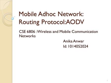 Mobile Adhoc Network: Routing Protocol:AODV