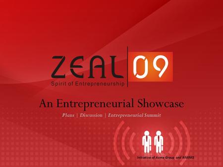 An Entrepreneurial Showcase Plans | Discussion | Entrepreneurial Summit Initiative of Acme Group and NMIMS.