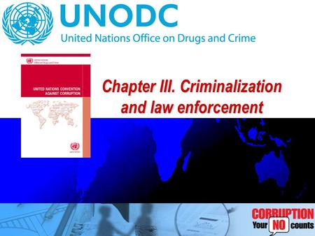 Chapter III. Criminalization and law enforcement.