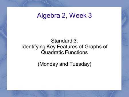 Identifying Key Features of Graphs of Quadratic Functions