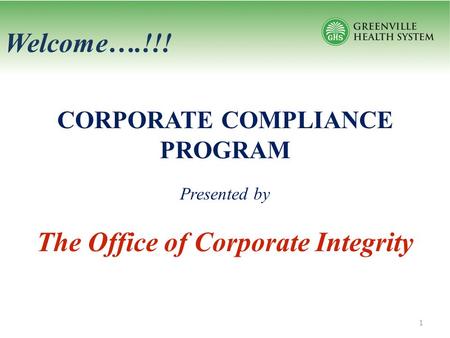 CORPORATE COMPLIANCE PROGRAM The Office of Corporate Integrity