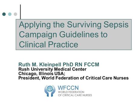 Applying the Surviving Sepsis Campaign Guidelines to Clinical Practice