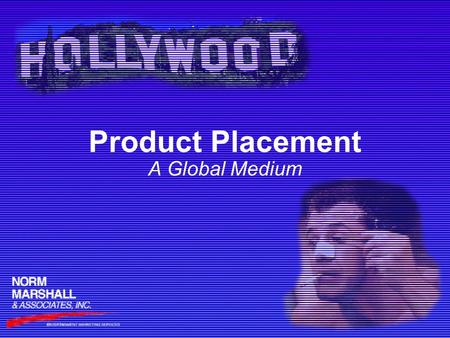 Product Placement A Global Medium. product placement What Is Product Placement? ('prä-dekt 'plAs-ment) the practice of exposing brand name products and.