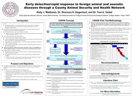 Early detection/rapid response to foreign animal and zoonotic diseases through a County Animal Security and Health Network Kelly J. Matthews, Dr. Shannon.
