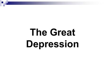 The Great Depression. Economic Definitions Recession: A prolonged economic contraction lasting somewhere between 6 to 18 months.