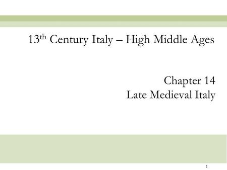 13th Century Italy – High Middle Ages