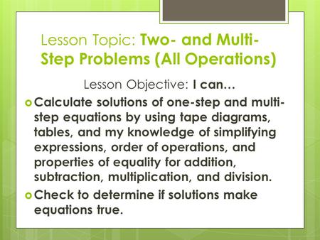 Lesson Topic: Two- and Multi-Step Problems (All Operations)