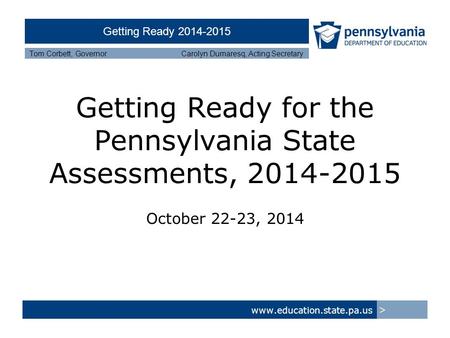 Getting Ready for the Pennsylvania State Assessments,