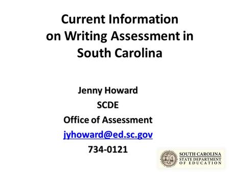 Current Information on Writing Assessment in South Carolina