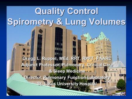 Quality Control Spirometry & Lung Volumes