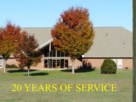 20 YEARS OF SERVICE. 312 Waller Mill Road Williamsburg VA 23185 / Building Manager: Dennis Welch Board President: Bill Unaitis.