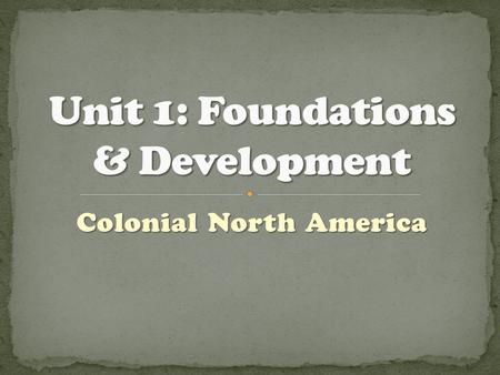 Colonial North America. Royal – run by the King Royal – run by the King Proprietary – given by King for one person to run Proprietary – given by King.