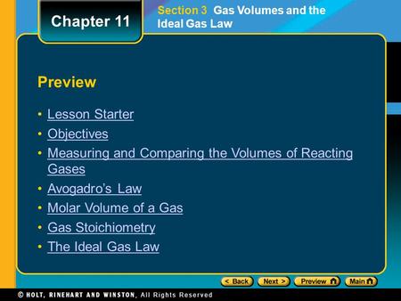 Preview Lesson Starter Objectives Measuring and Comparing the Volumes of Reacting GasesMeasuring and Comparing the Volumes of Reacting Gases Avogadro’s.