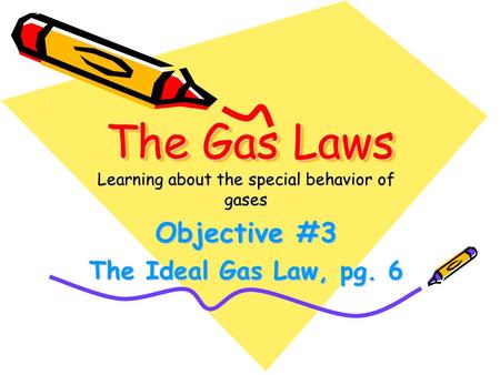 Learning about the special behavior of gases