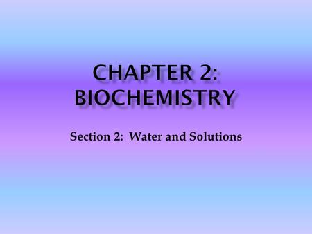 Chapter 2: Biochemistry