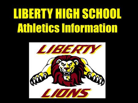 LIBERTY HIGH SCHOOL Athletics Information. Competition State Organization: California Interscholastic Federation (CIF) Section Affiliation: North Coast.