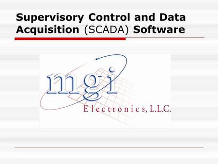 Supervisory Control and Data Acquisition (SCADA) Software.