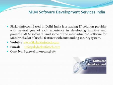 MLM Software Development Services India Skylarkinfotech Based in Delhi India is a leading IT solution provider with several year of rich experience in.