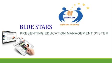 BLUE STARS PRESENTING EDUCATION MANAGEMENT SYSTEM.