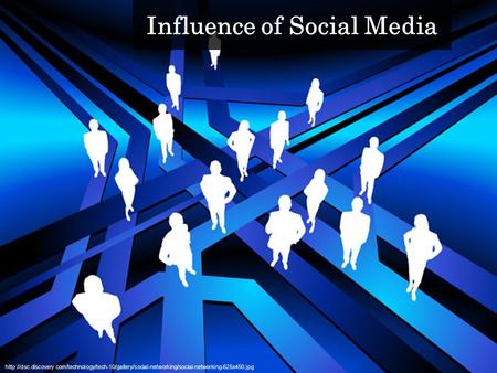Influence of Social Media