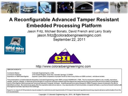 A Reconfigurable Advanced Tamper Resistant Embedded Processing Platform Jason Fritz, Michael Bonato, David French and Larry Scally